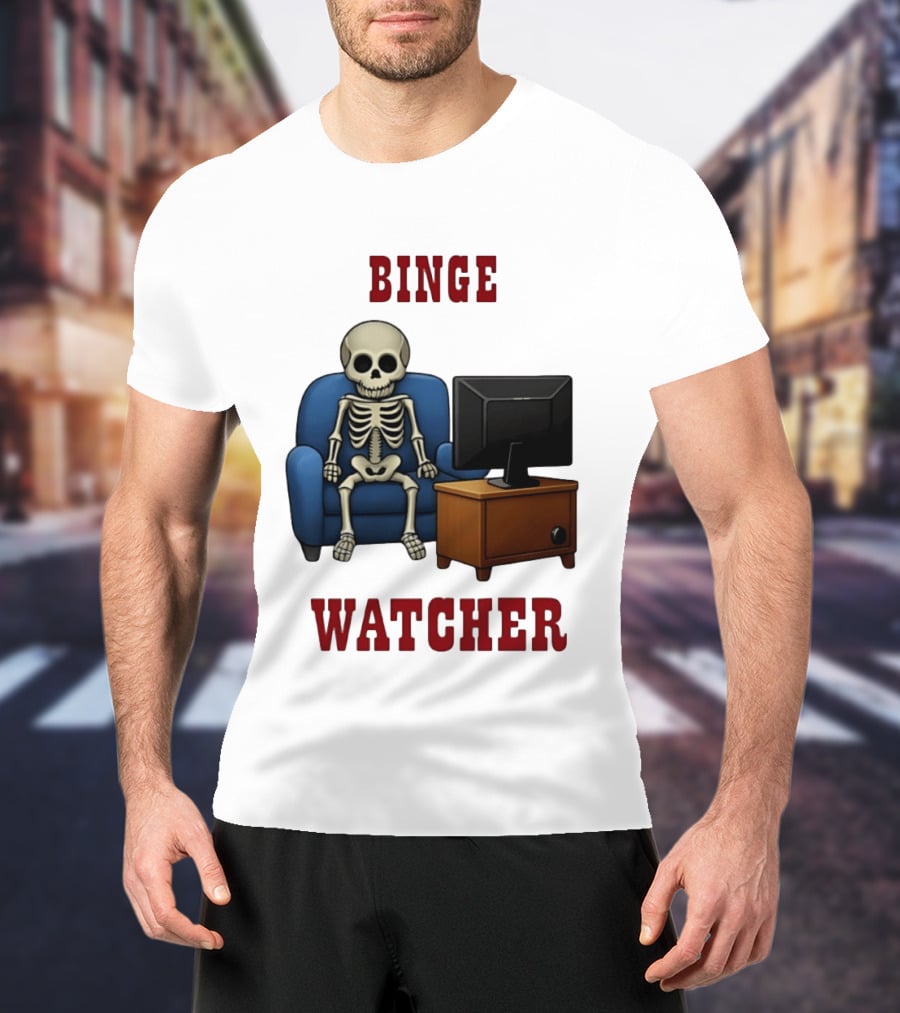 Binge Er Skeleton On Couch With TV T-Shirt