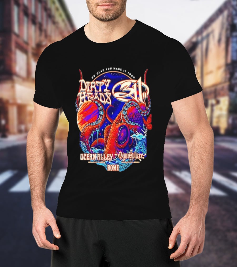 Dirty Heads 311 So Glad You Made It Tour Ocean Alley Atmosphere Rome Octopus T-Shirt