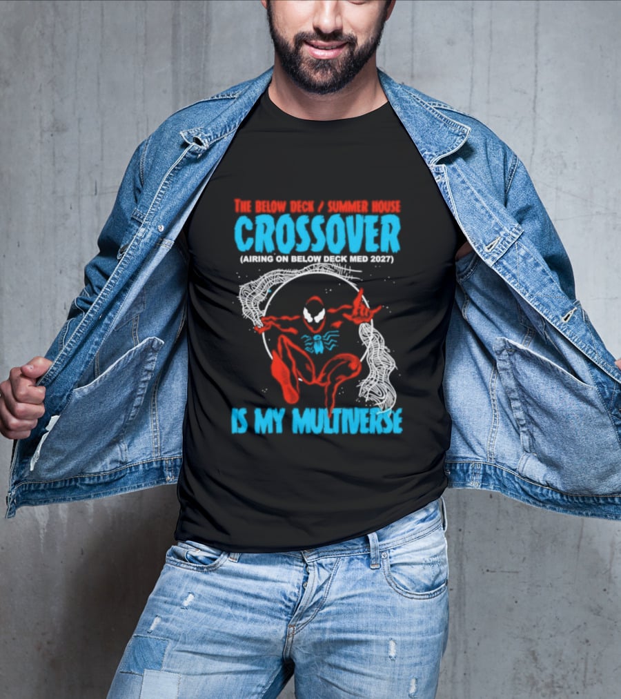 The Below Deck Summer House Crossover Spiderman Symbiote Venom Multiverse T-Shirt