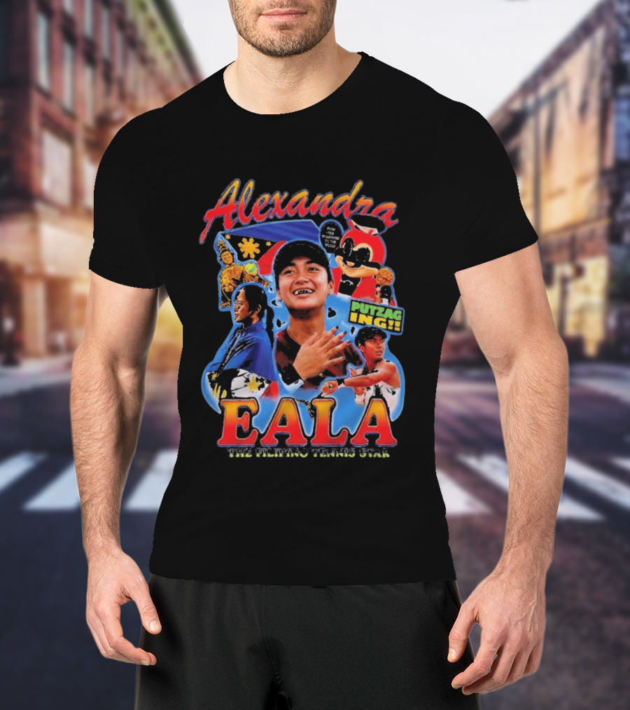 Alexandra Eala Filipino Tennis Star Putzag Ing! T-Shirt