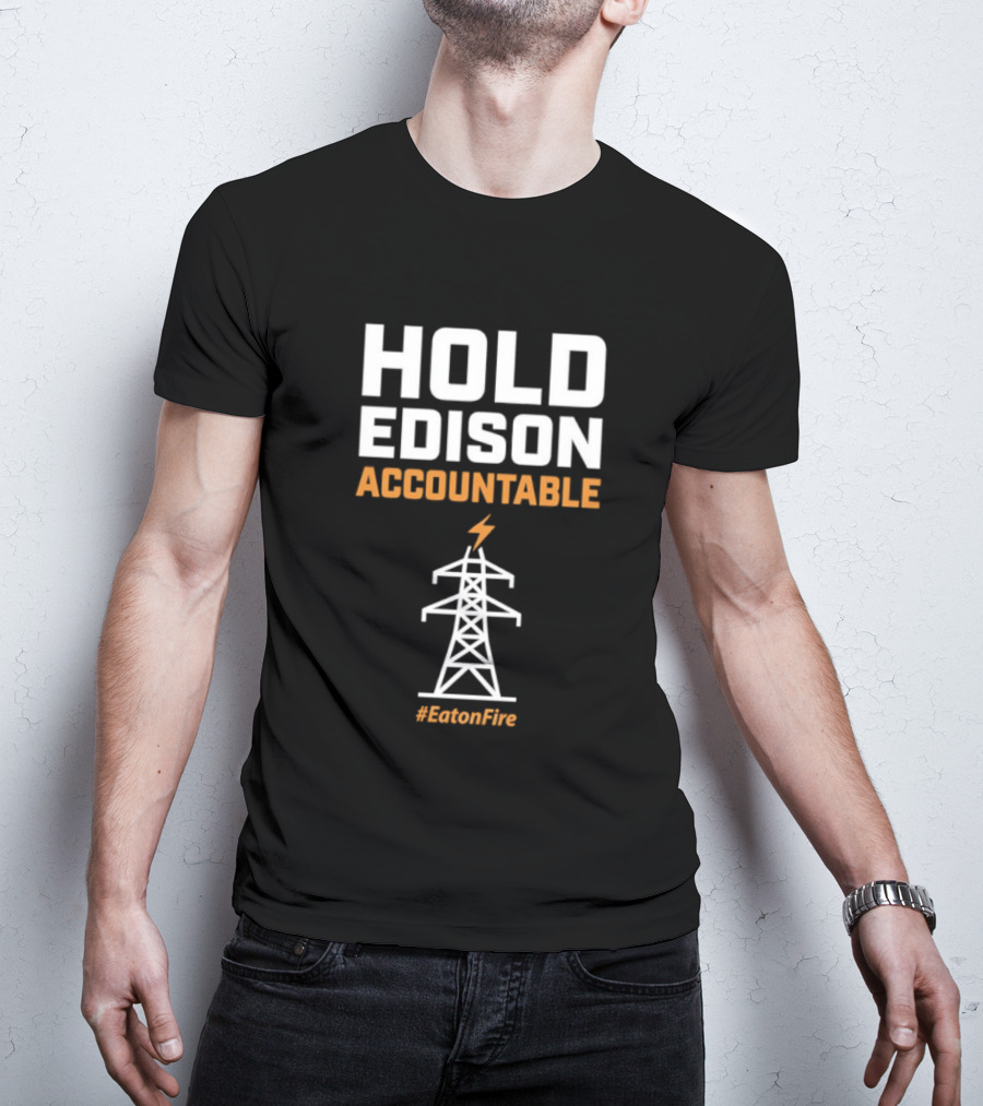 Hold Edison Accountable Power Line #EdisonFire T-Shirt