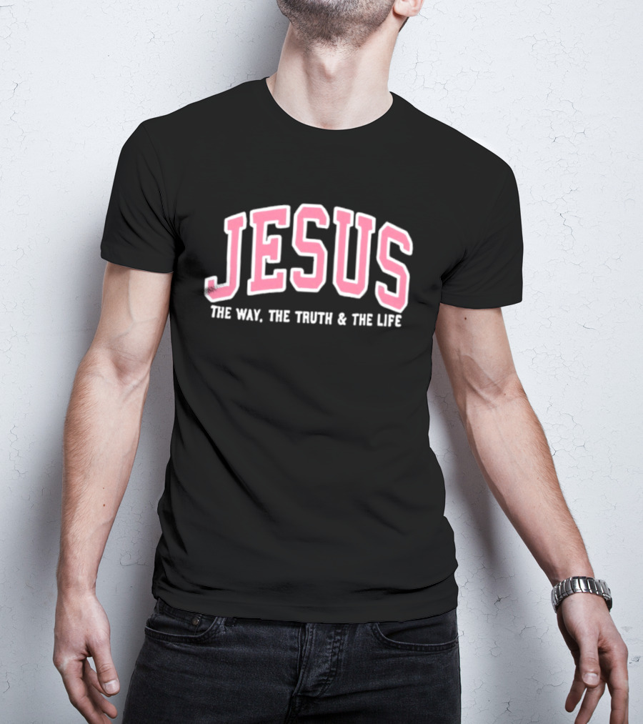 Jesus The Way The Truth And The Life Bold Varsity T-Shirt