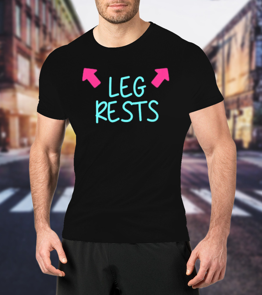 Leg Rests Light Blue Text Pink Arrows T-Shirt