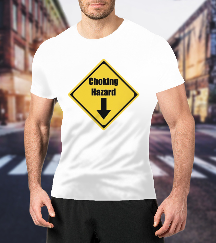 Choking Hazard Warning Sign Down Arrow T-Shirt