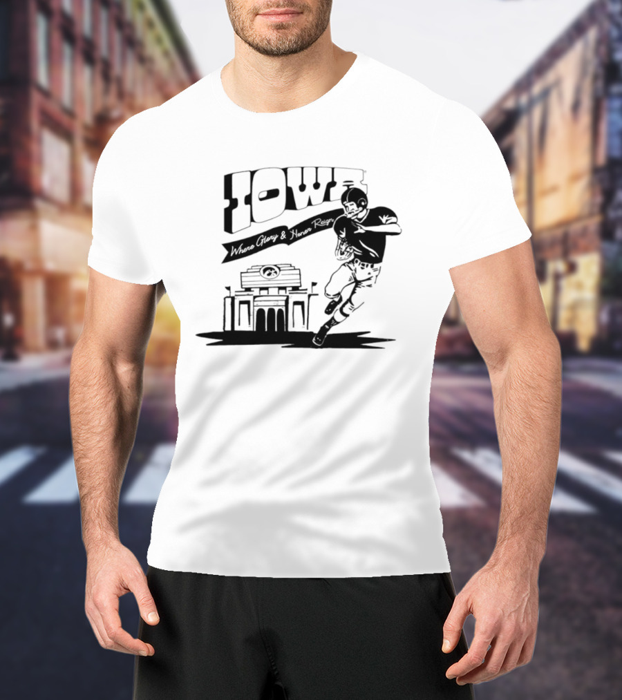 Iowa Stadium Glory And Honor Reign Football Scene T-Shirt