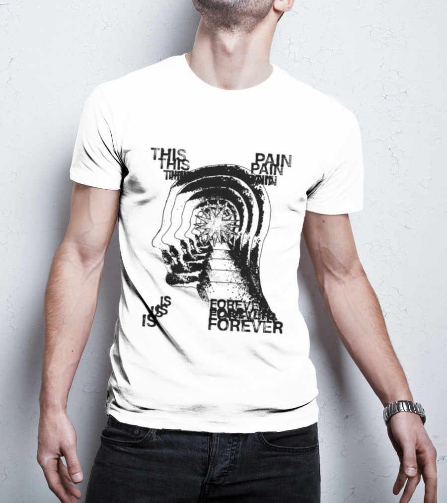 This Pain Is Forever Existential Surreal Trippy Psychedelic Head T-Shirt