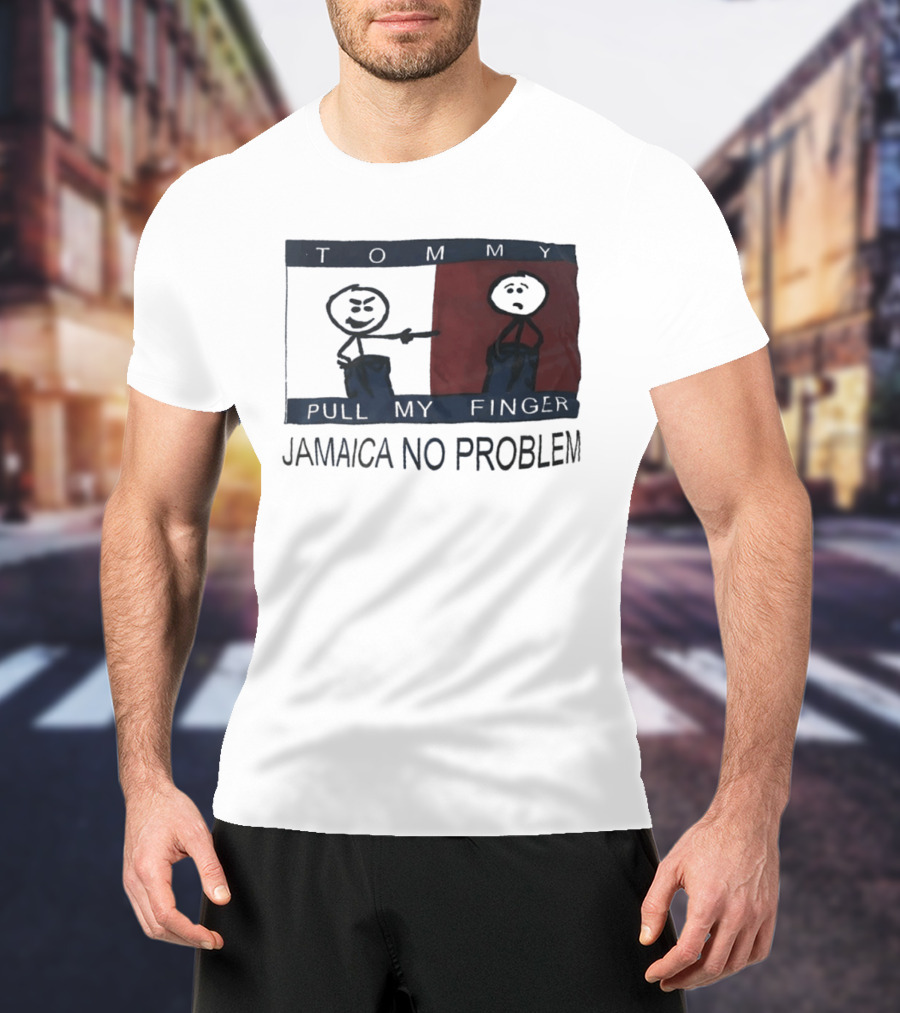 Tommy Pull My Finger Jamaica No Problem Stick Figure Comedy T-Shirt