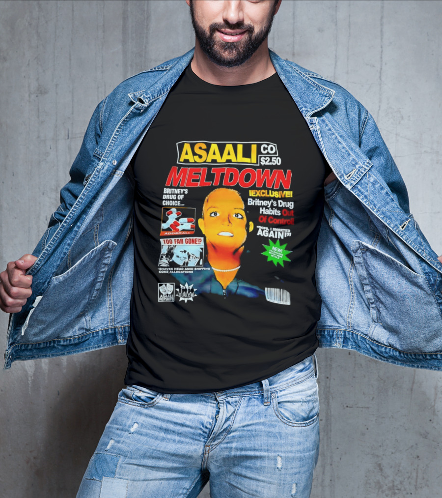 Asaali Co Meltdown Exclusive Britney's Drug Habit Out Of Control 72 Hour Sale T-Shirt