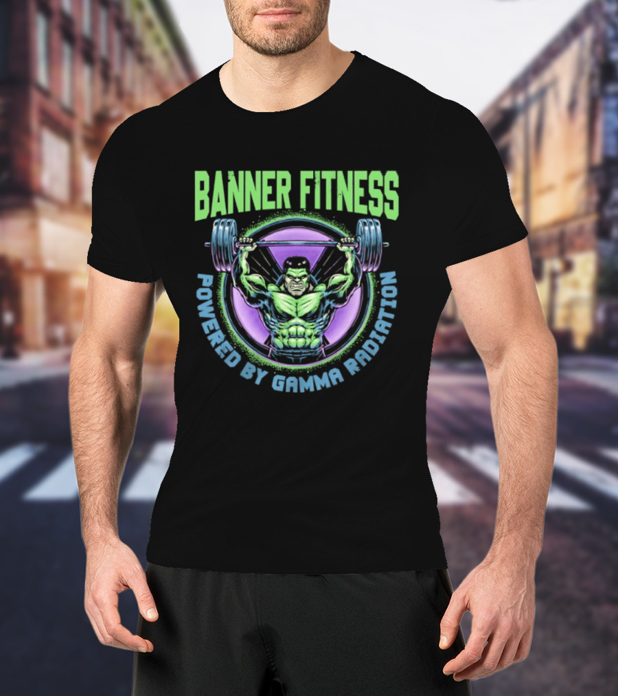 Banner Fitness Powered By Gamma Radiation Lifting Strength Hero T-Shirt