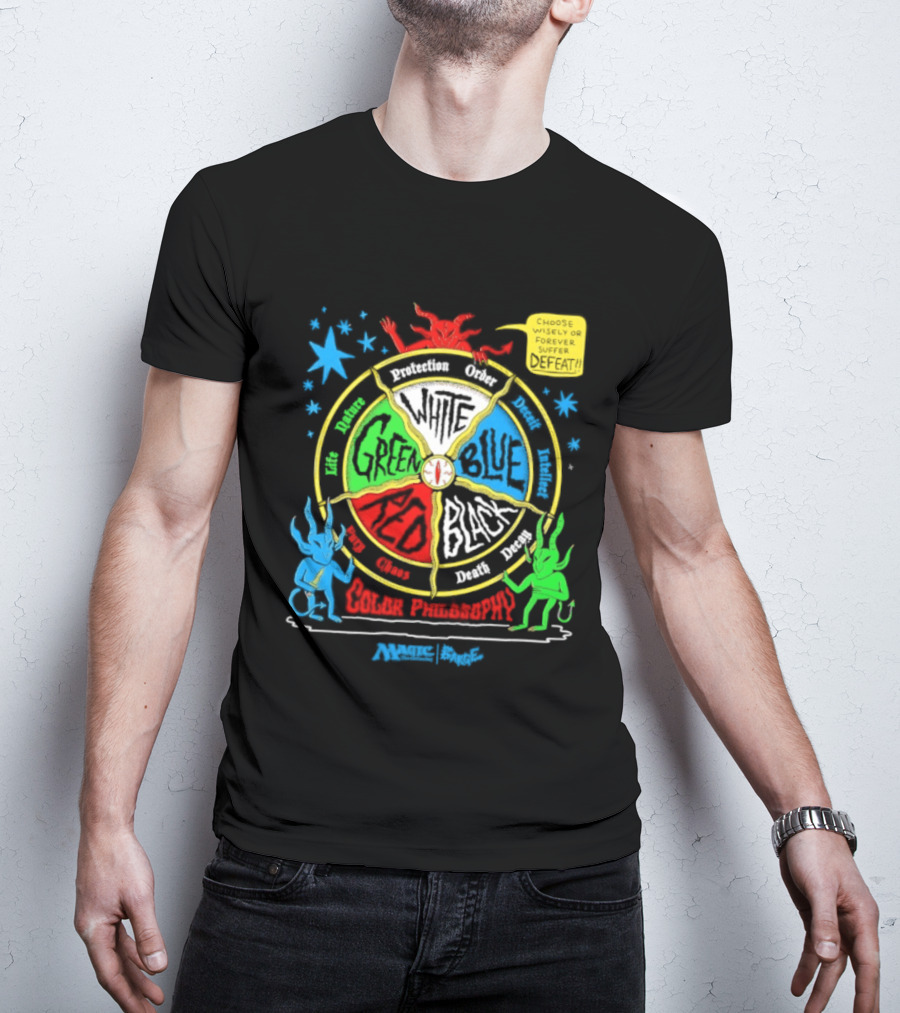 Magic The Gathering Color Wheel Philosophy Choose Wisely Defeat T-Shirt