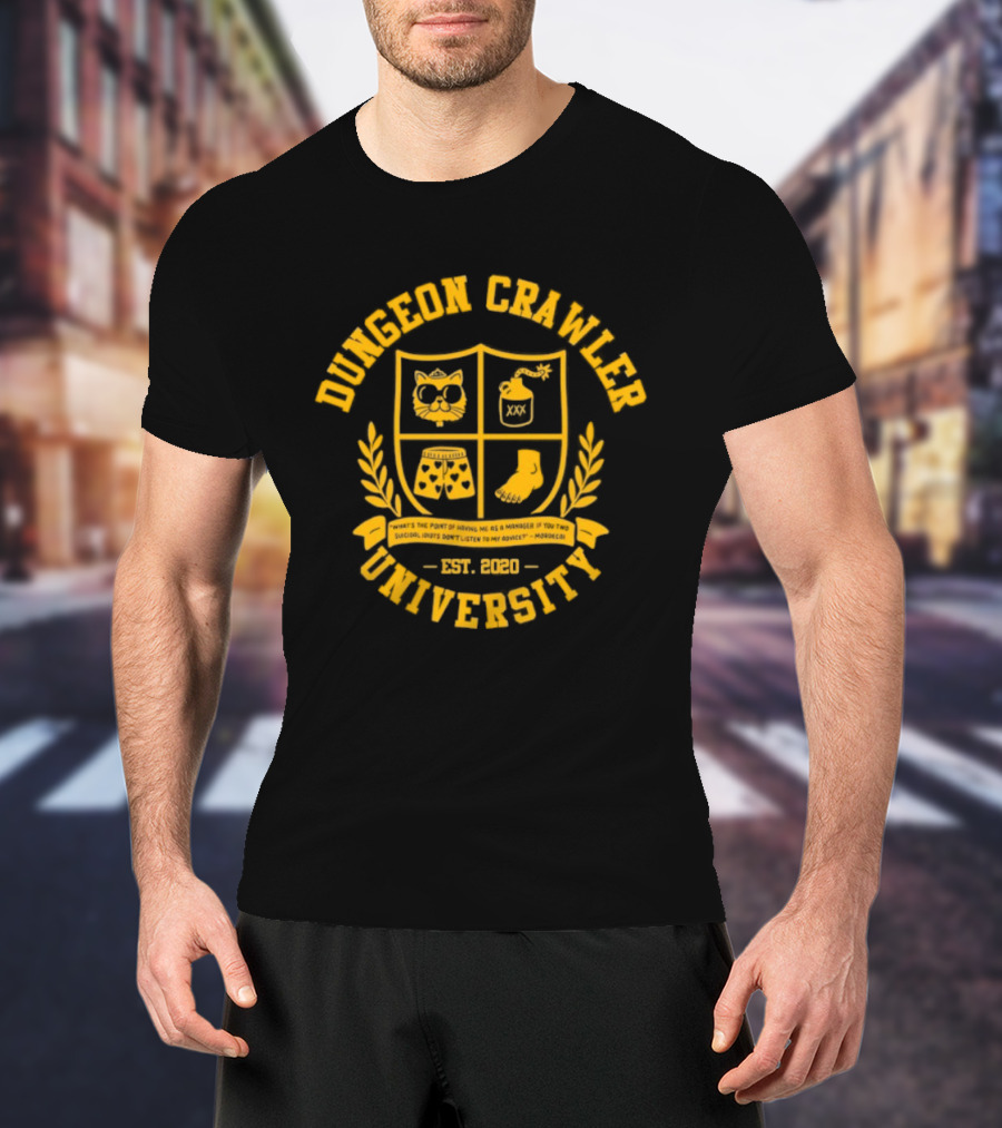 Dungeon Crawler University Crest Emblem What Is The Point Of Having Me As A Manager Est 2020 T-Shirt