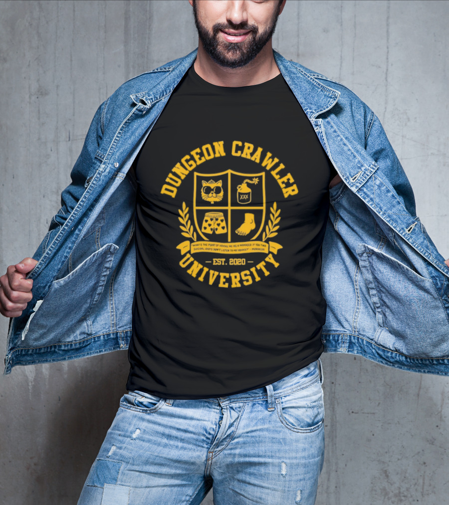 Dungeon Crawler University Crest Emblem What Is The Point Of Having Me As A Manager Est 2020 T-Shirt