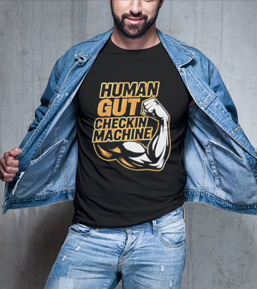 Mike Mondo Human Gut Checkin Machine Fist Flex T-Shirt