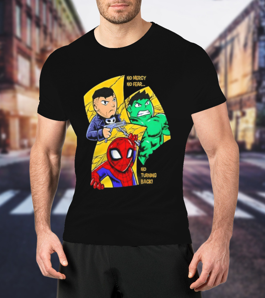 No Mercy No Fear No Turning Back Punisher Hulk Spider Man Comics Characters T-Shirt