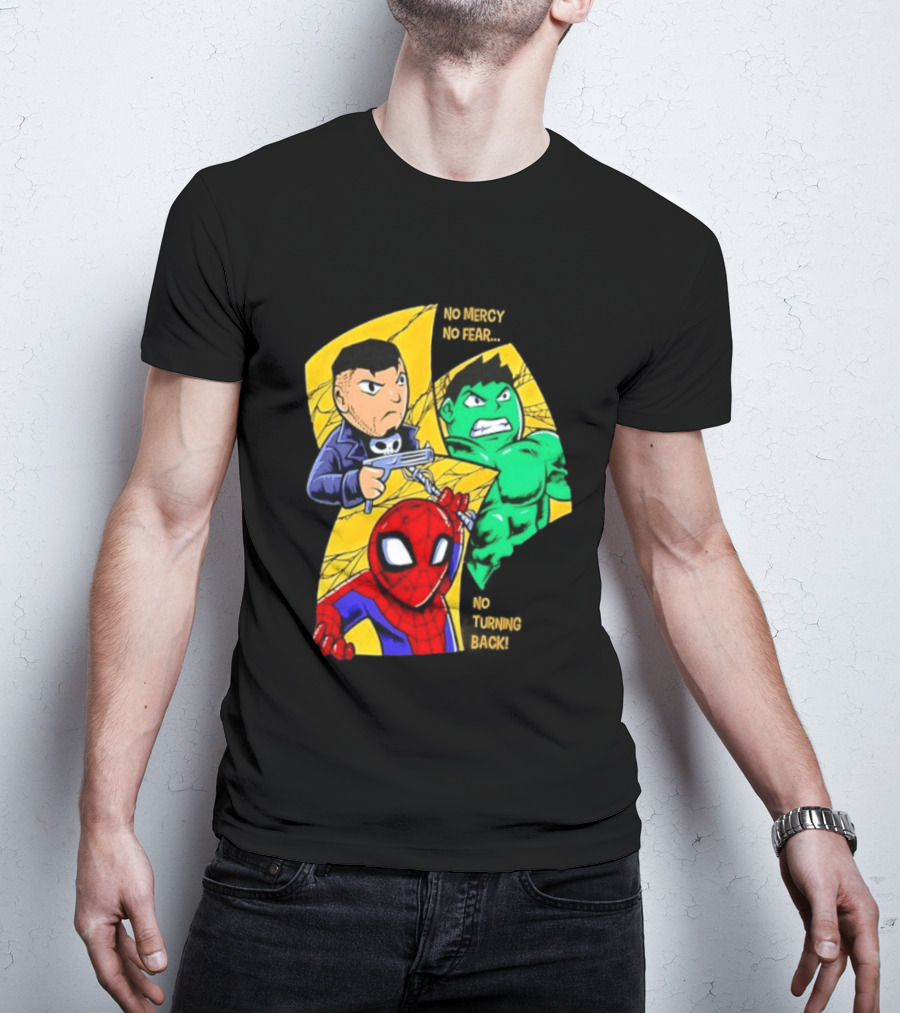 No Mercy No Fear No Turning Back Punisher Hulk Spider Man Comics Characters T-Shirt