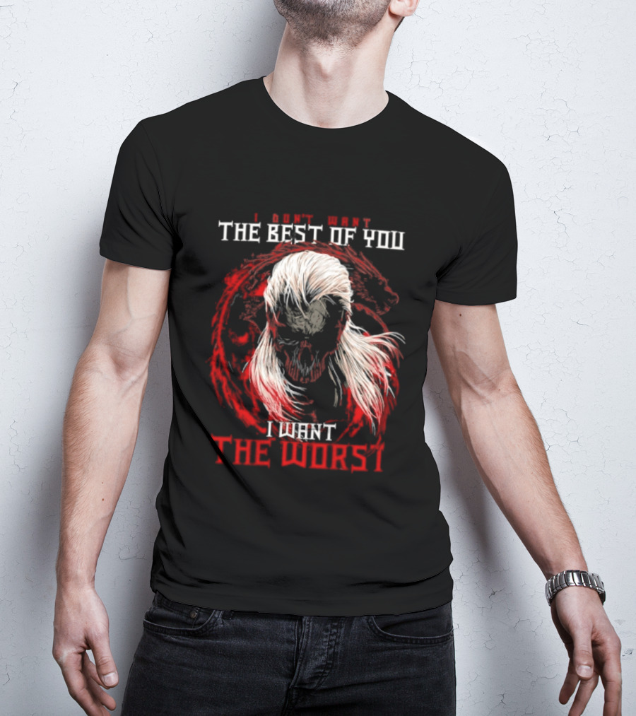 I Don't Want The Best Of You I Want The Worst White Hair Skull Over Red Wolf T-Shirt