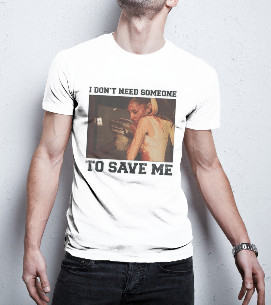 Ariana Grande I Don't Need Someone To Save Me White T-Shirt