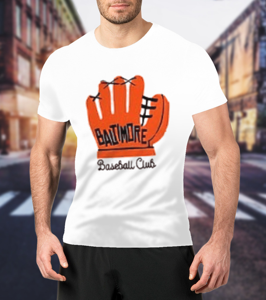 MLB Baltimore Orioles Baseball Club Orange Glove Always Better In Baltimore T-Shirt