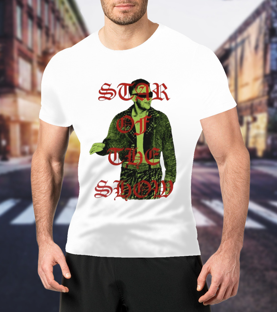 Star Of The Show Celebrity Performance T-Shirt