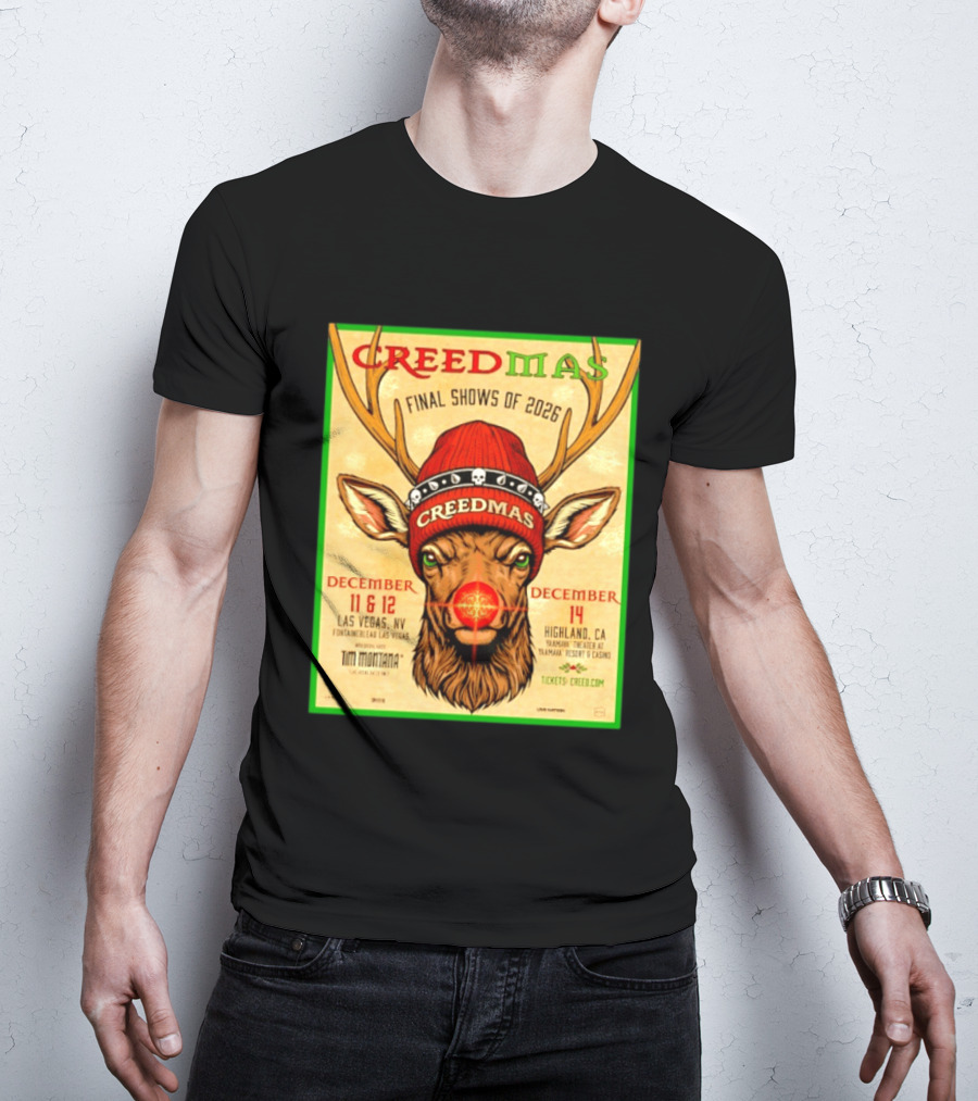 Creedmas Final Shows Of 2026 Las Vegas Nevada Highland California Tim Montana T-Shirt