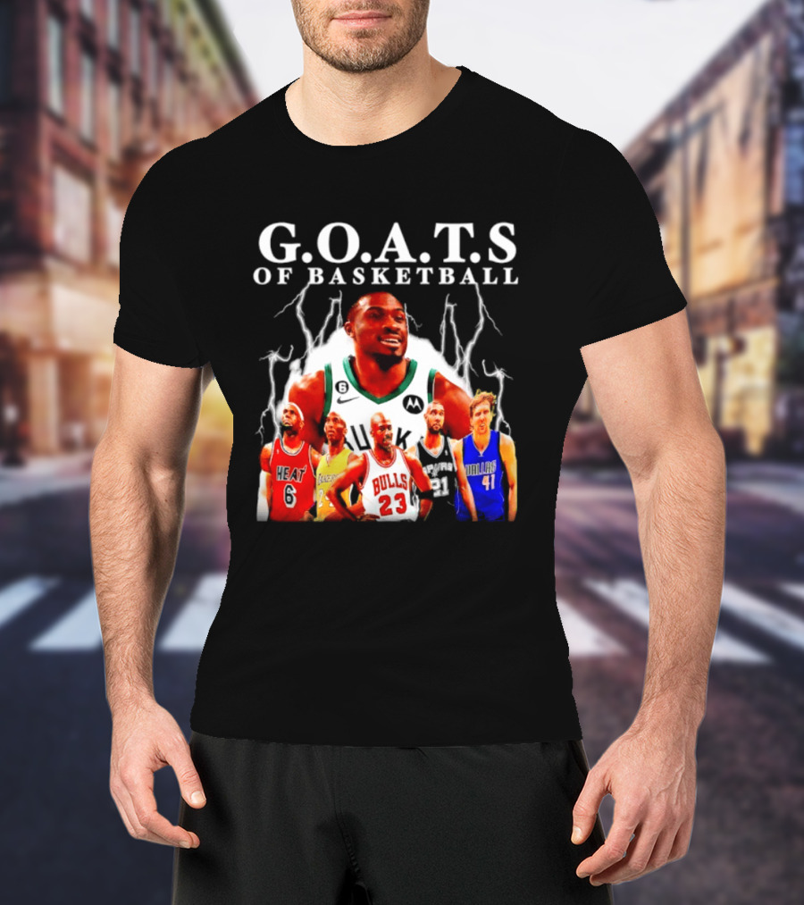 G.O.A.T.S Of Basketball Giannis Antetokounmpo LeBron James Kobe Bryant Michael Jordan Tim Duncan Dirk Nowitzki T-Shirt