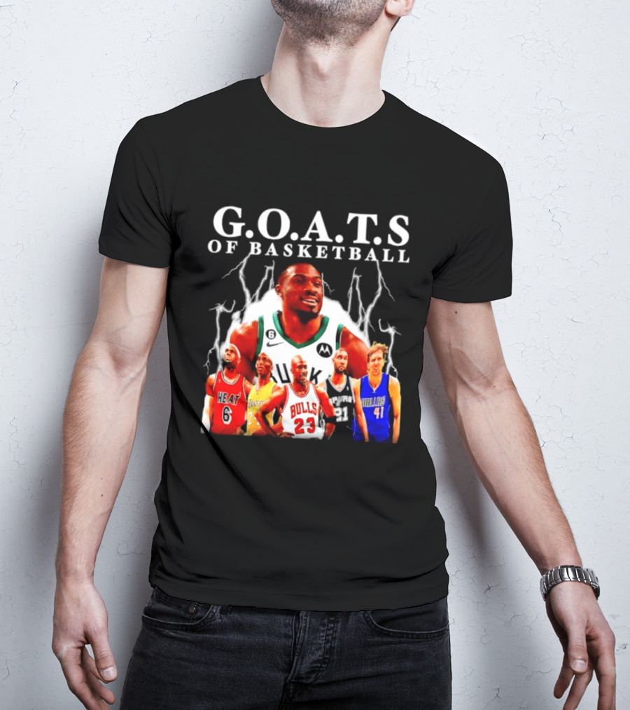 G.O.A.T.S Of Basketball Giannis Antetokounmpo LeBron James Kobe Bryant Michael Jordan Tim Duncan Dirk Nowitzki T-Shirt