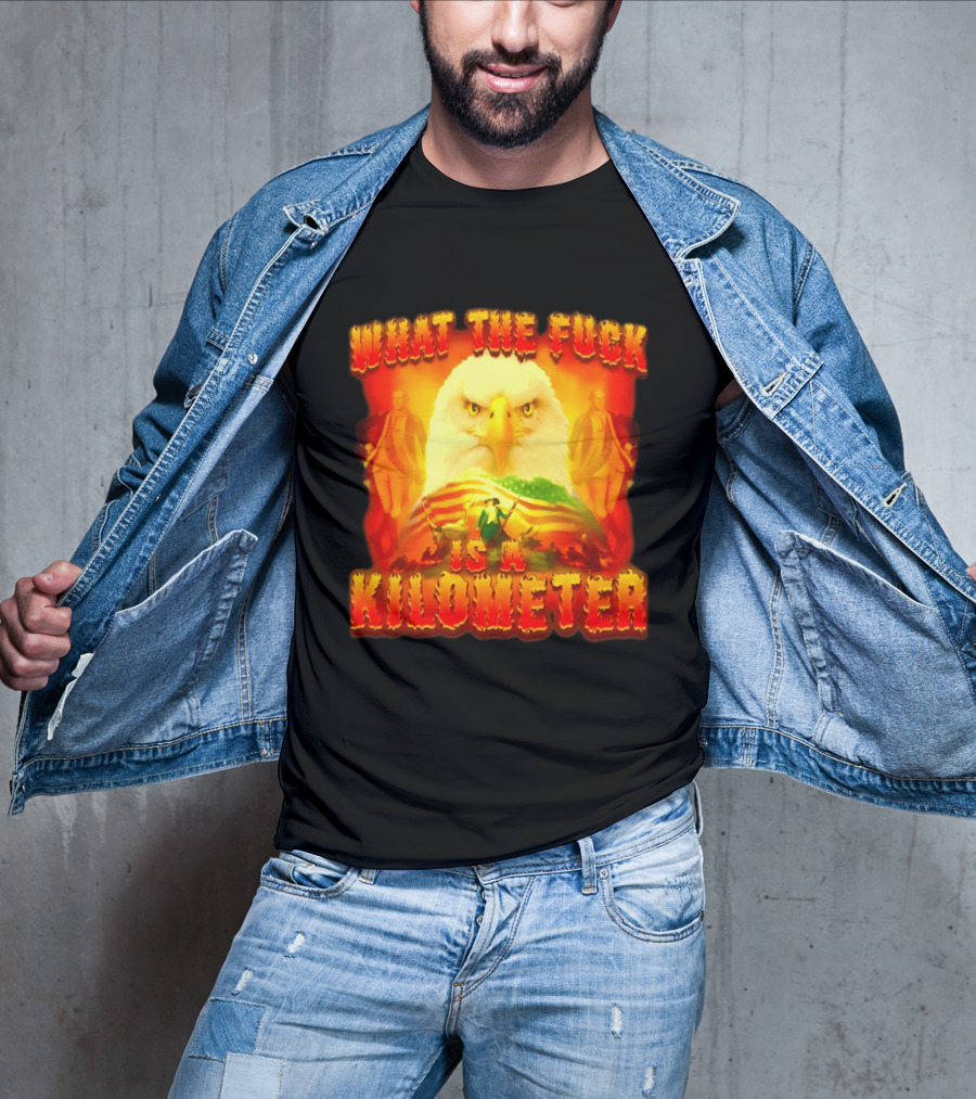 What The Fuck Is A Kilometer American Eagle Patriotic Scene T-Shirt