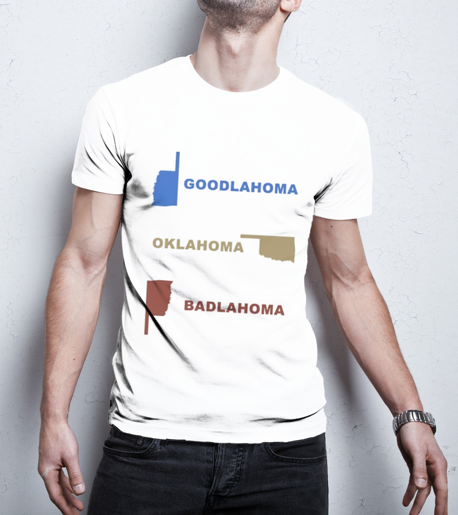 Goodlahoma Oklahoma Badlahoma Map Geography Playful Wordplay T-Shirt