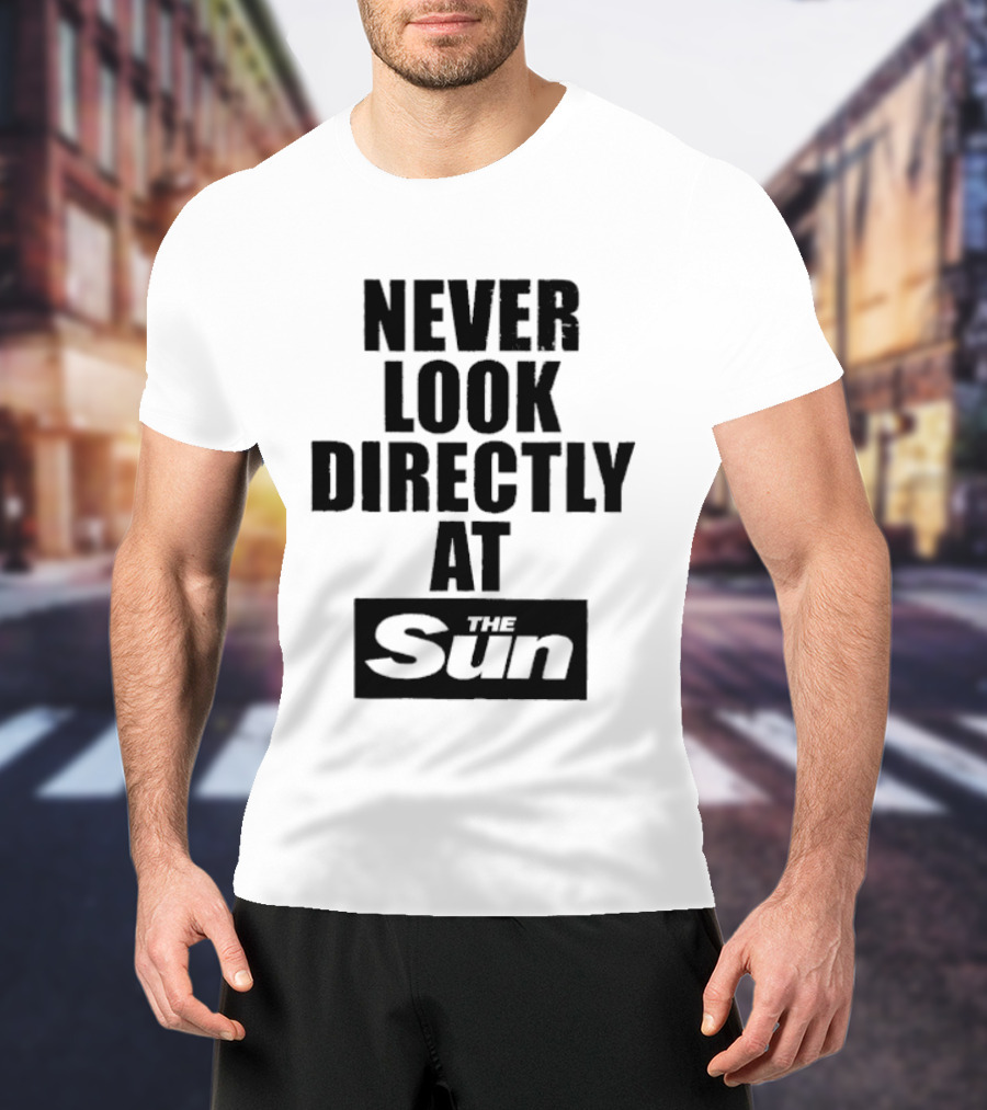 Never Look Directly At The Sun Solar Eclipse Warning T-Shirt