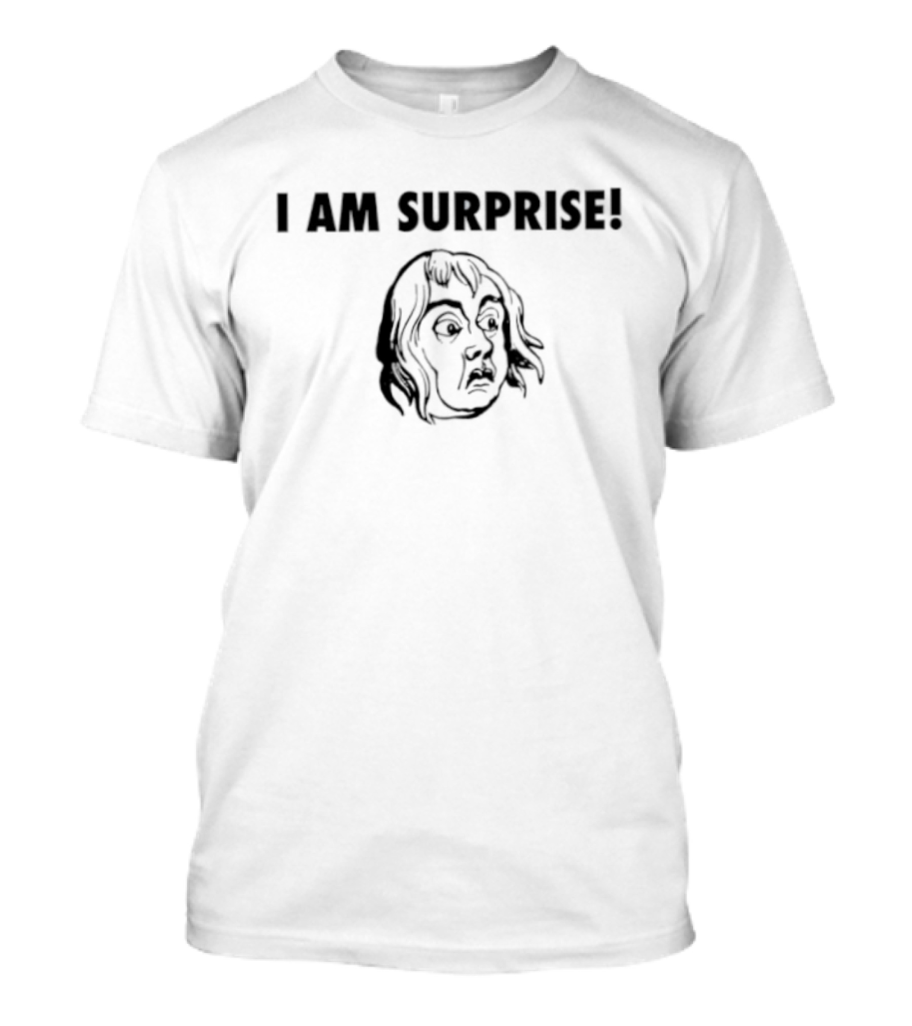 I Am Surprise Reaction Meme Face T-Shirt