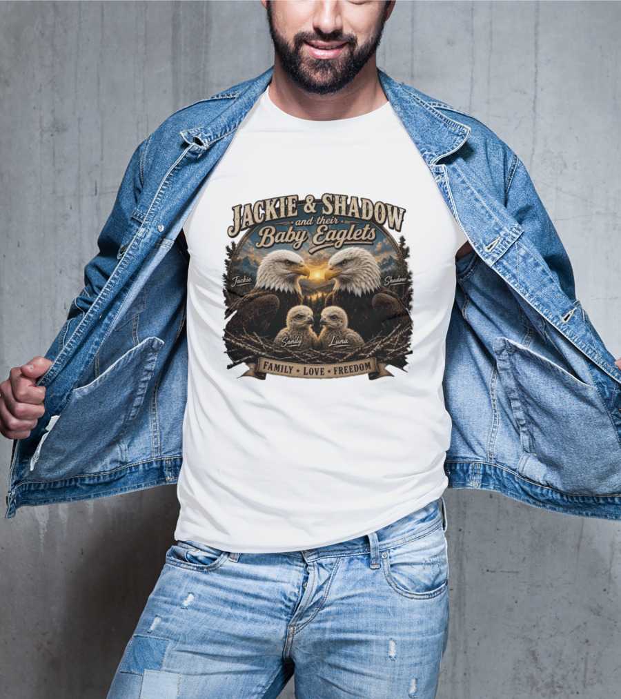 Jackie And Shadow And Their Baby Eaglets Sandy Luna Family Love Freedom Bald Eagles T-Shirt