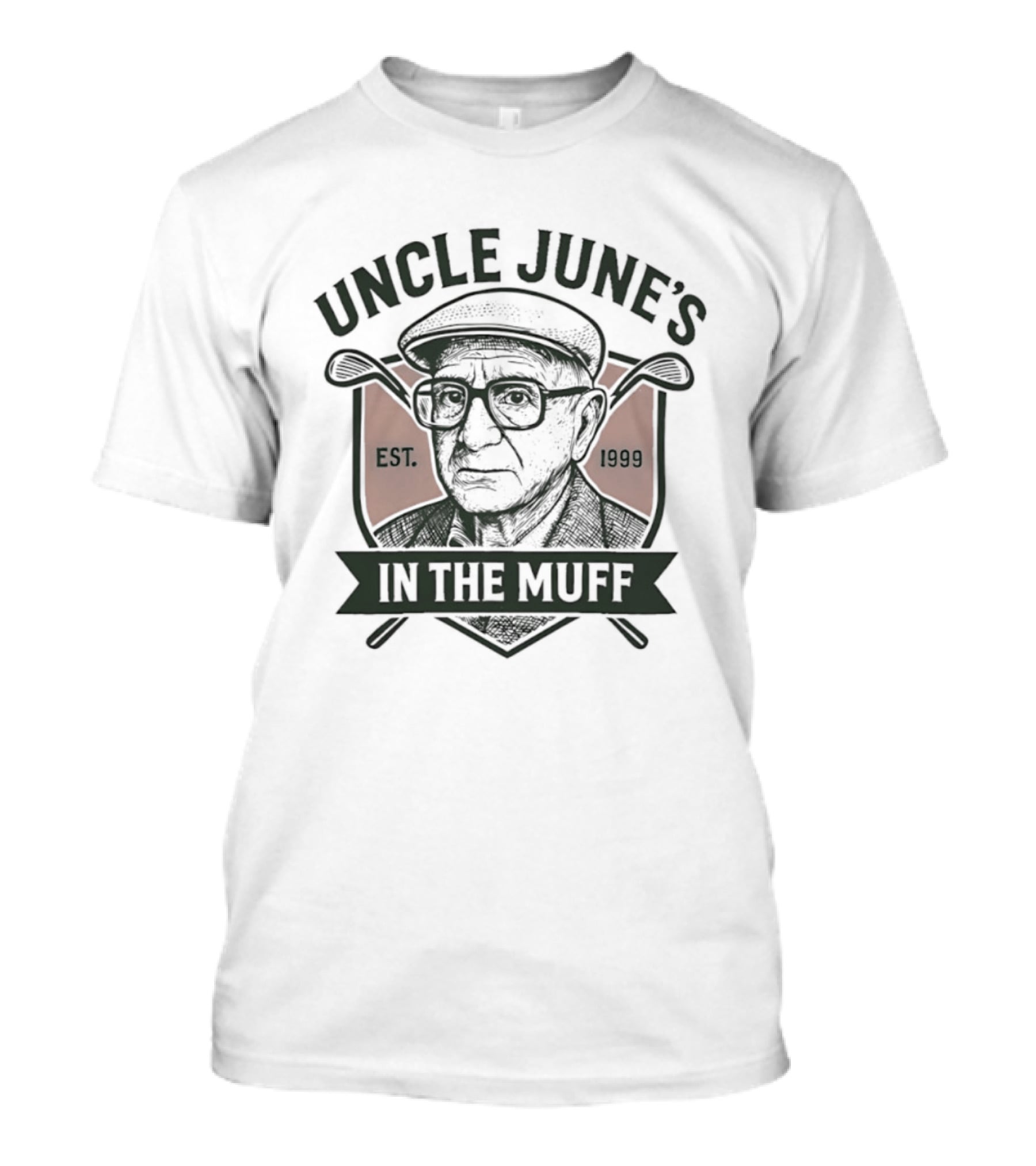 Uncle June's Golf Est 1999 In The Muff T-Shirt