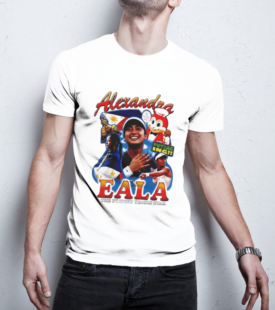 Alexandra Eala From The Philippines To The World Filipino Tennis Star Putzaging Putzag Ing T-Shirt