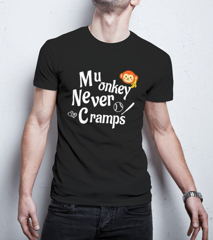 Mu Onkey Never Cramps Baseball Sports With Cute Monkey And Baseball T-Shirt