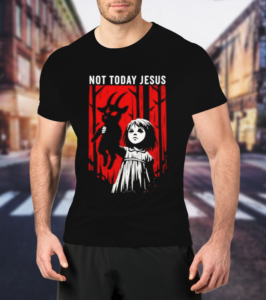 Not Today Jesus Satanic Goat Occult Gothic Girl T-Shirt