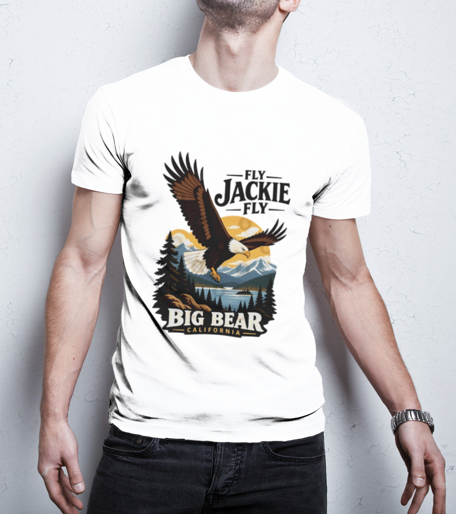 Fly Jackie Fly Bald Eagle Big Bear California Mountain Wilderness T-Shirt