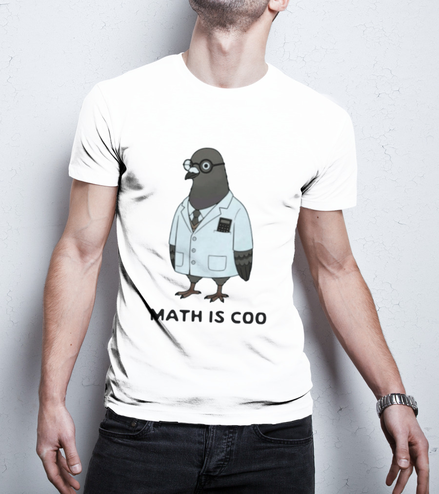 Quirky Math Is Coo Pigeon Scientist Bird With Calculator And Glasses T-Shirt