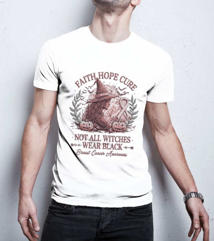 Faith Hope Cure Not All Witches Wear Black Breast Cancer Awareness Pumpkin Hat T-Shirt