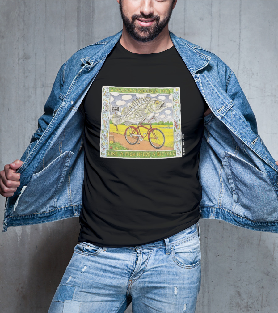 A Woman Needs A Man Like A Fish Needs A Bicycle Ray Troll 1993 T-Shirt