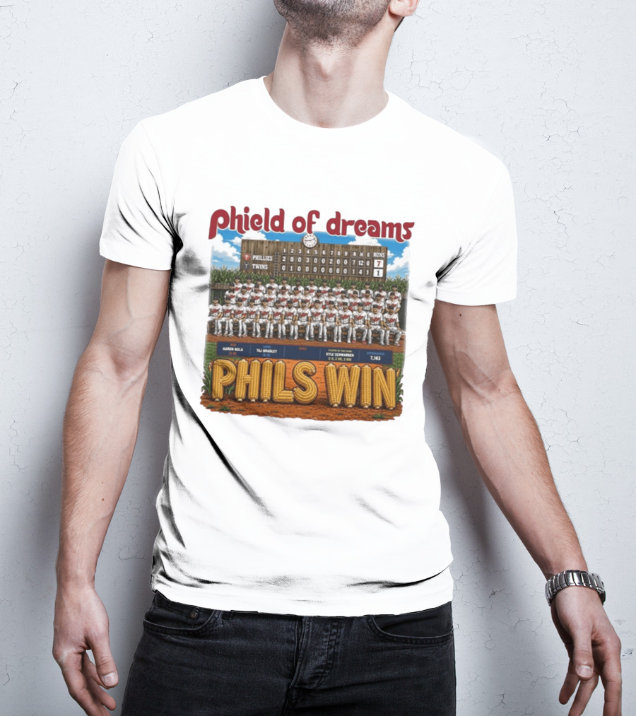 Phield Of Dreams Phillies Twins 7 1 Phils Win Scoreboard Aaron Nola Kyle Schwarber T-Shirt