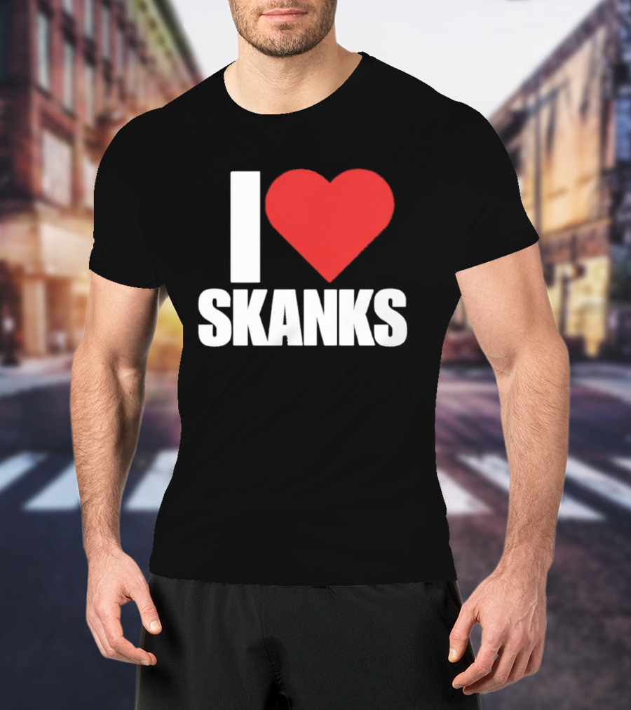 I Heart Skanks Red Love Symbol Humor T-Shirt