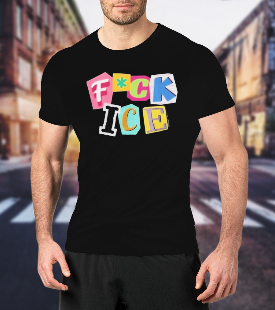 F*ck ICE Imagine Hating Immigrants Colorful Collage T-Shirt