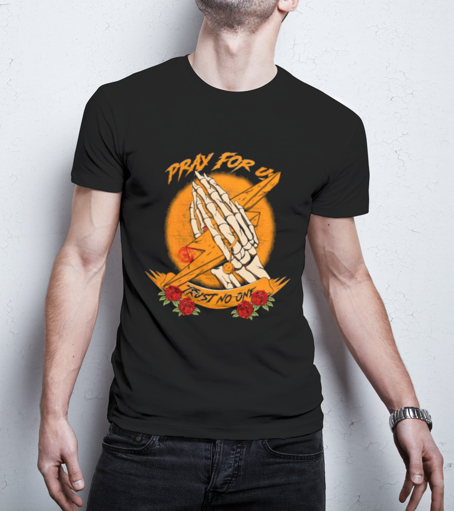 Pray For Us Trust No One Skeleton Hands Lightning Bolt Rose T-Shirt
