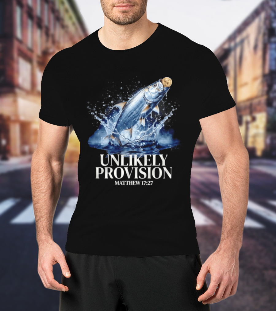 Unlikely Provision Matthew 17 27 Fish With Coin Biblical Reference T-Shirt