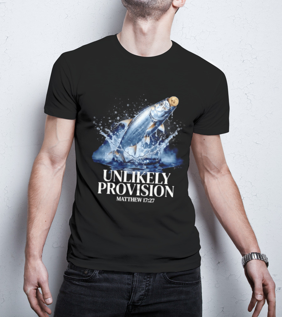 Unlikely Provision Matthew 17 27 Fish With Coin Biblical Reference T-Shirt