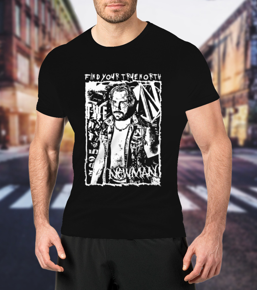 Find Your True North NXT Newman Wrestling T-Shirt