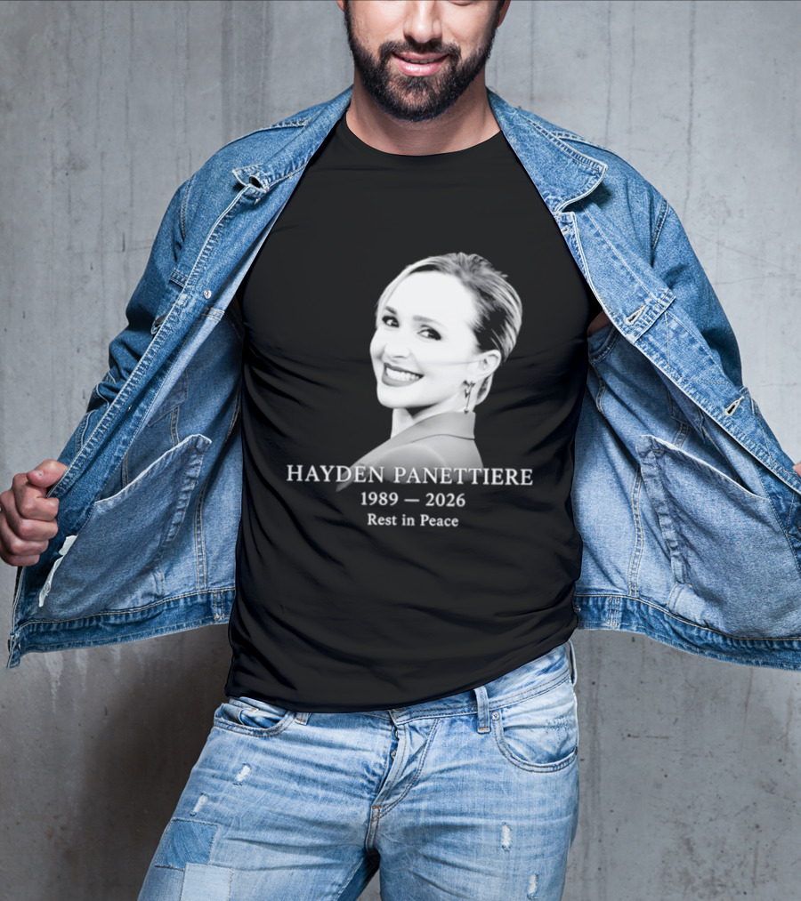 Hayden Panettiere 1989 2026 Rest In Peace Memorial T-Shirt