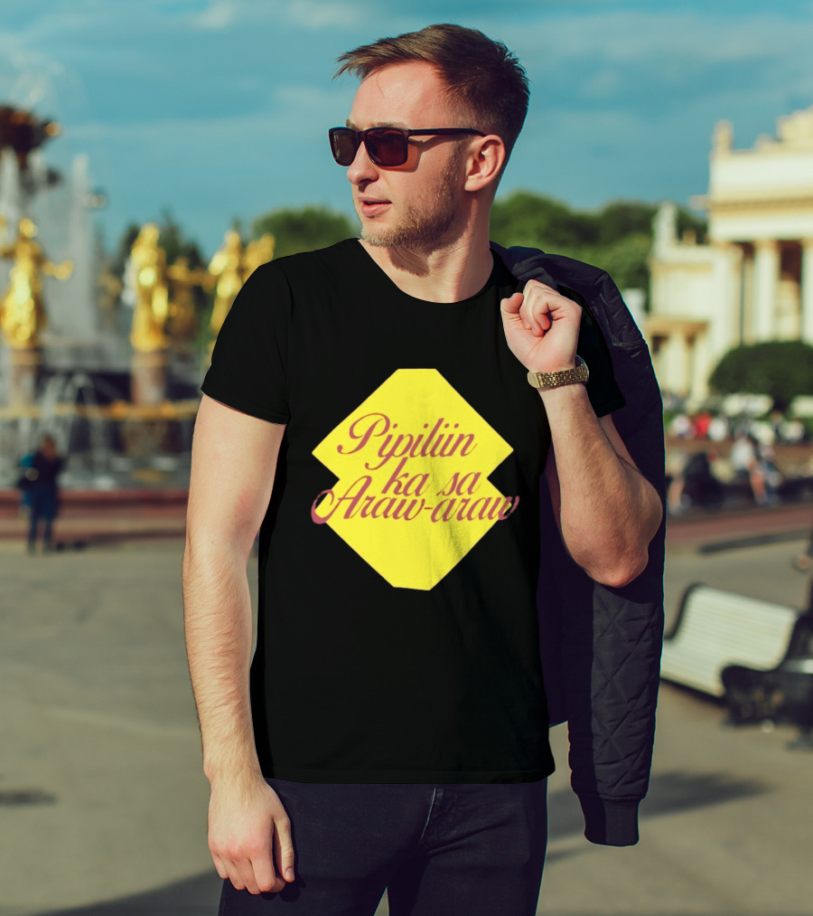 Pipiliin Ka Sa Araw Araw Ben&Ben OPM Filipino Music Merch T-Shirt