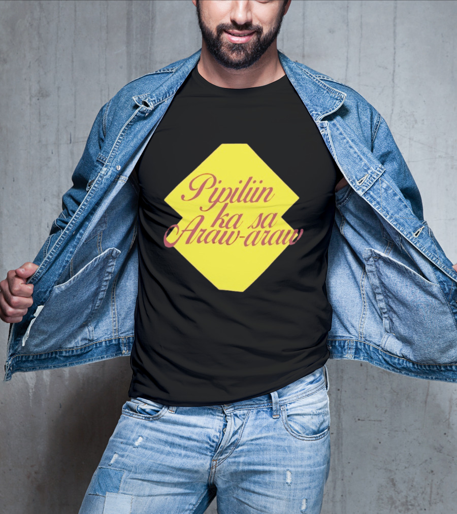 Pipiliin Ka Sa Araw Araw Ben&Ben OPM Filipino Music Merch T-Shirt