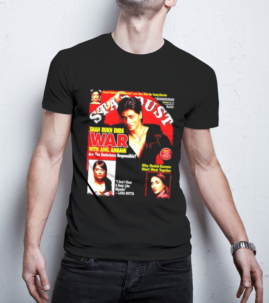 Stardust Magazine May 2010 Shah Rukh Khan Anil Ambani War Are Bachchans Responsible Sonam Kapoor Lara Dutta Interview T-Shirt
